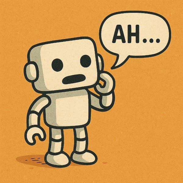 A cartoon robot with a speech bubble that says Ah...